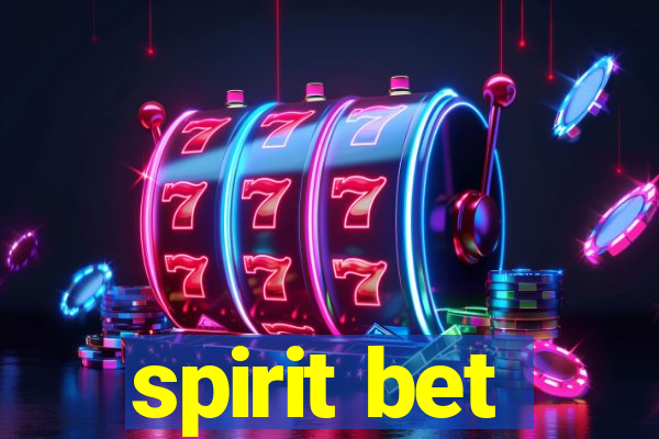 spirit bet